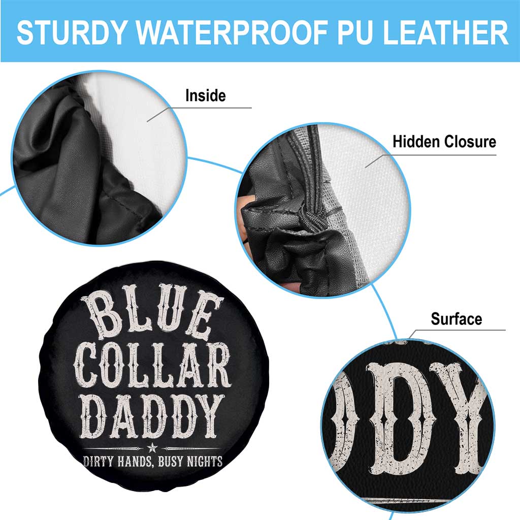 Blue Collar Daddy Dirty Hands Busy Nights Spare Tire Cover Mechanic Dad Father's Day Gifts