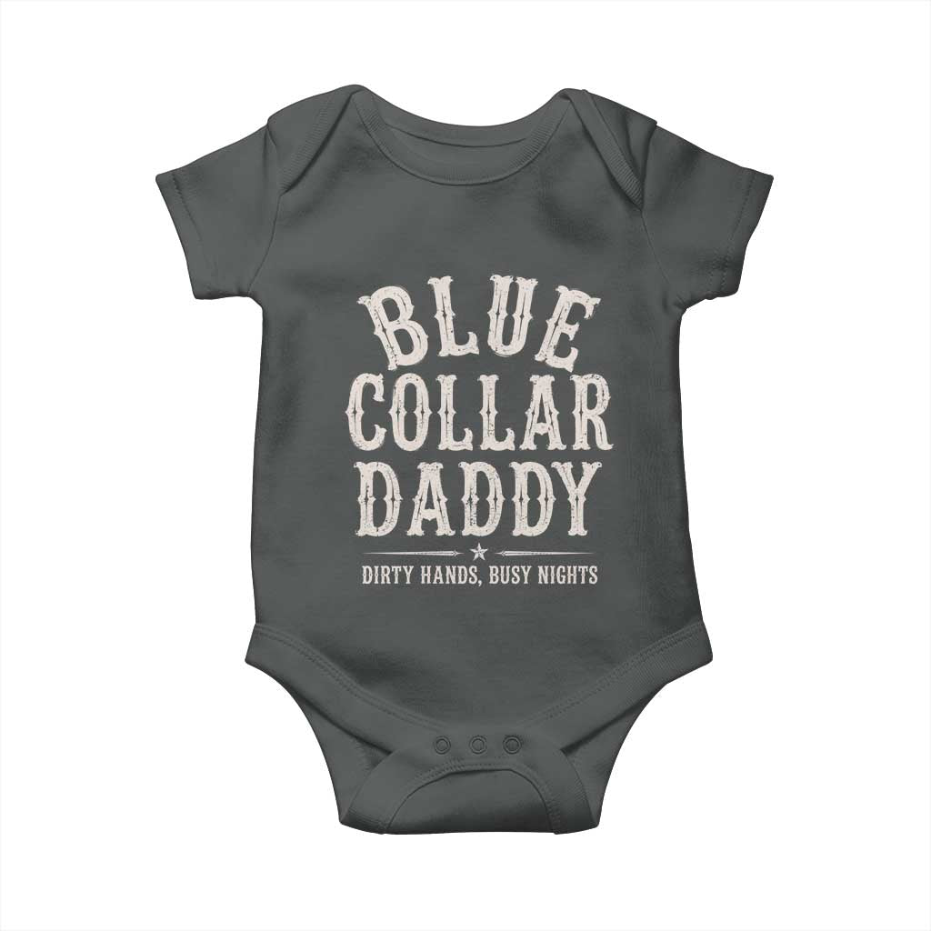 Blue Collar Daddy Dirty Hands Busy Nights Baby Onesie Mechanic Dad Father's Day Gifts