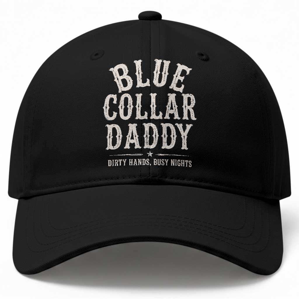 Blue Collar Daddy Dirty Hands Busy Nights Baseball Cap Mechanic Dad Father's Day Gifts
