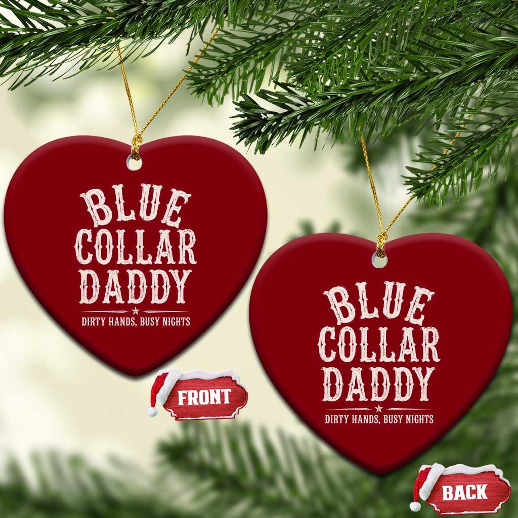 Blue Collar Daddy Dirty Hands Busy Nights Ceramic Ornament Mechanic Dad Father's Day Gifts