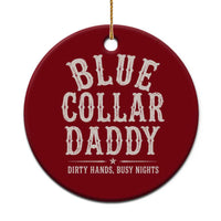 Blue Collar Daddy Dirty Hands Busy Nights Ceramic Ornament Mechanic Dad Father's Day Gifts