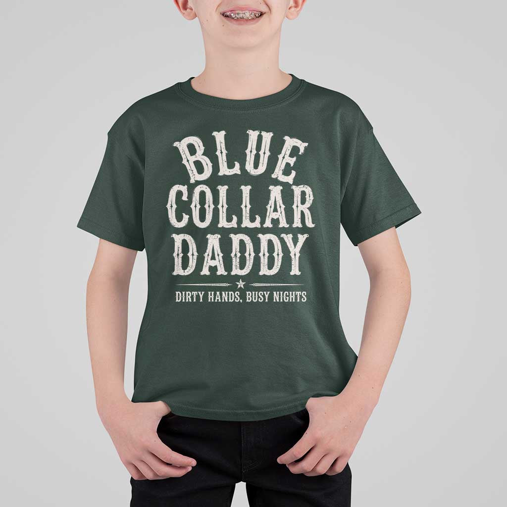 Blue Collar Daddy Dirty Hands Busy Nights T Shirt For Kid Mechanic Dad Father's Day Gifts
