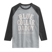 Blue Collar Daddy Dirty Hands Busy Nights Raglan Shirt Mechanic Dad Father's Day Gifts