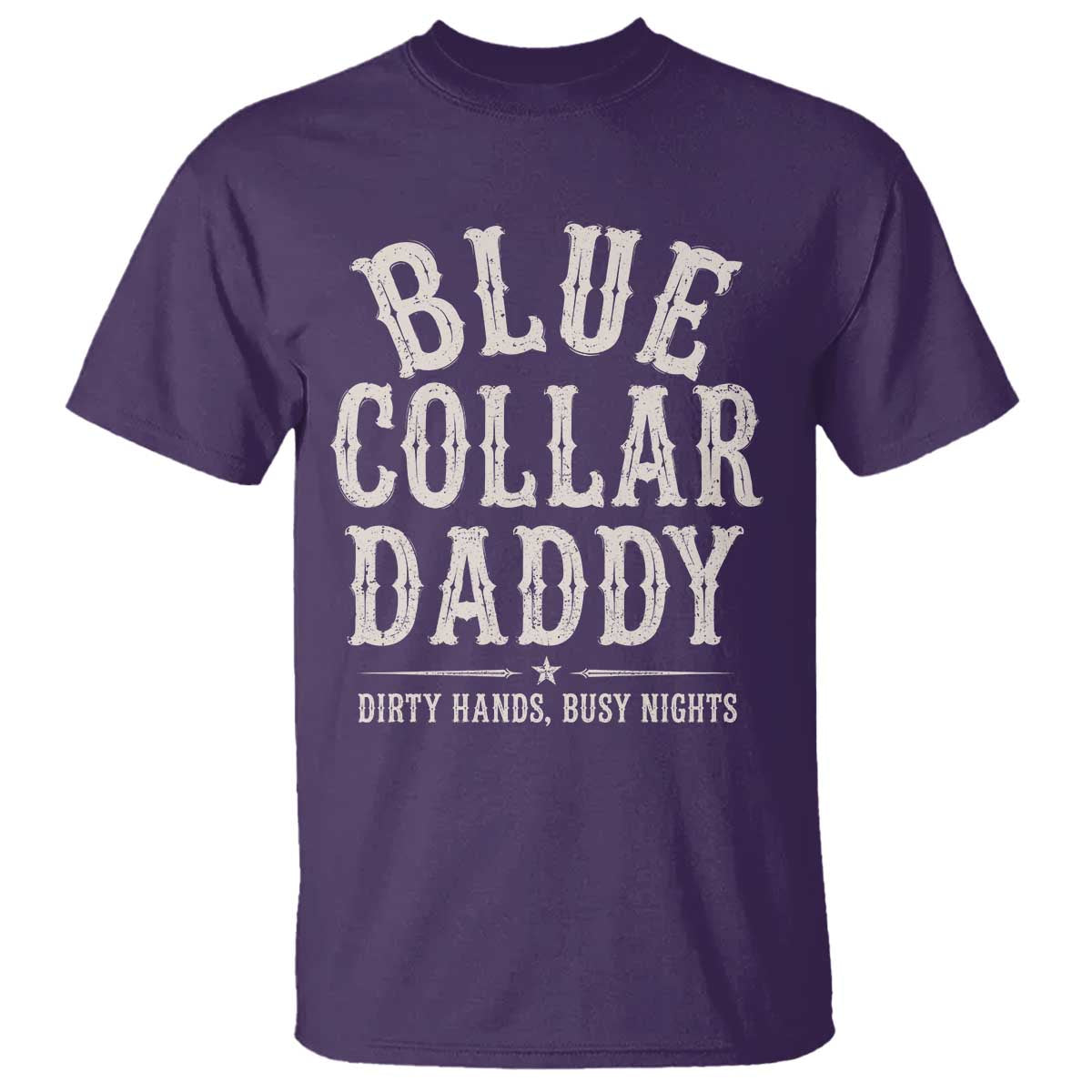 Blue Collar Daddy Dirty Hands Busy Nights T Shirt Mechanic Dad Father's Day Gifts
