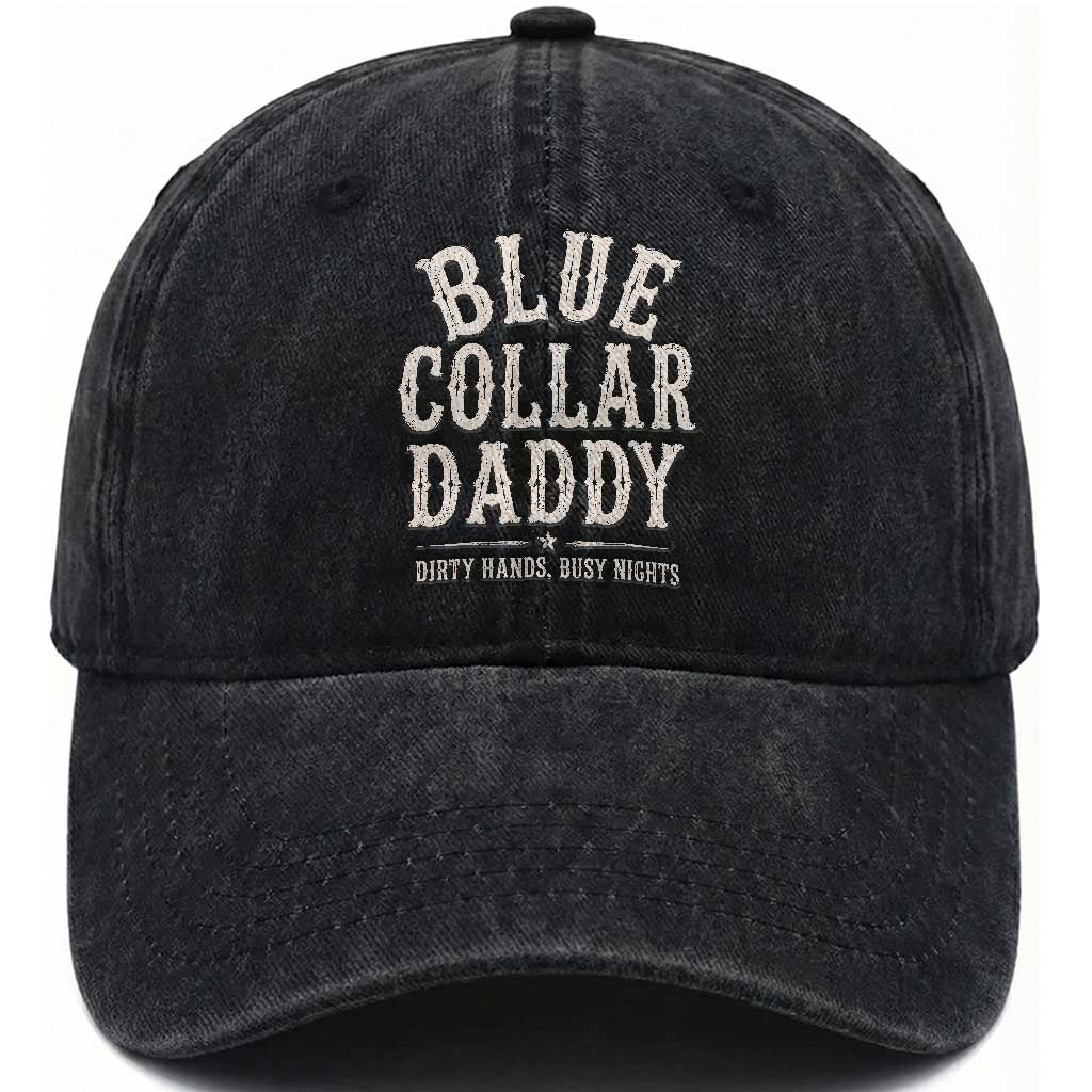 Blue Collar Daddy Dirty Hands Busy Nights Washed Cotton Baseball Cap Mechanic Dad Father's Day Gifts