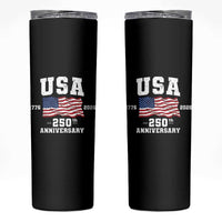 250th Anniversary USA 4th of July America US Flag Patriotic Skinny Tumbler
