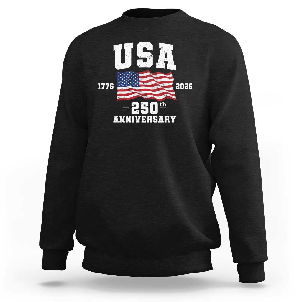 250th Anniversary USA 4th of July America US Flag Patriotic Sweatshirt