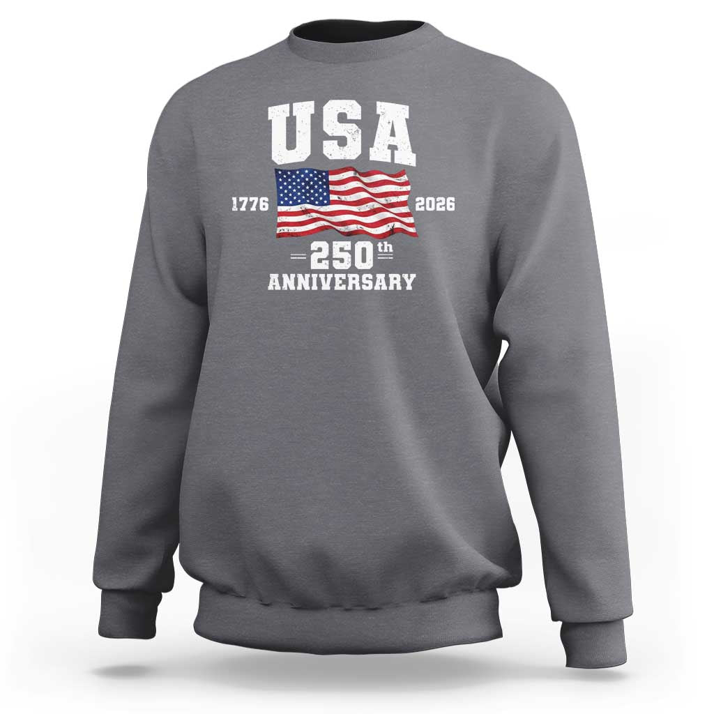 250th Anniversary USA 4th of July America US Flag Patriotic Sweatshirt