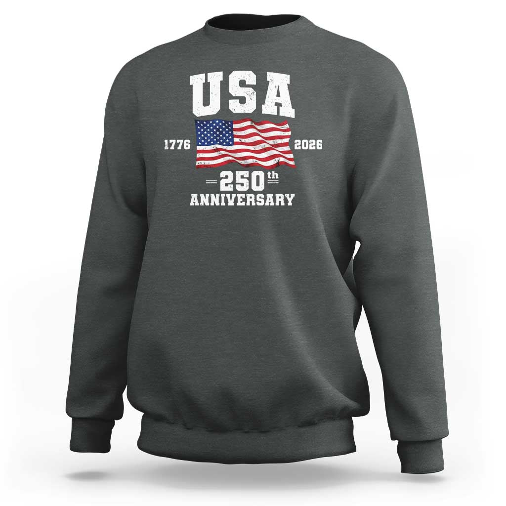 250th Anniversary USA 4th of July America US Flag Patriotic Sweatshirt