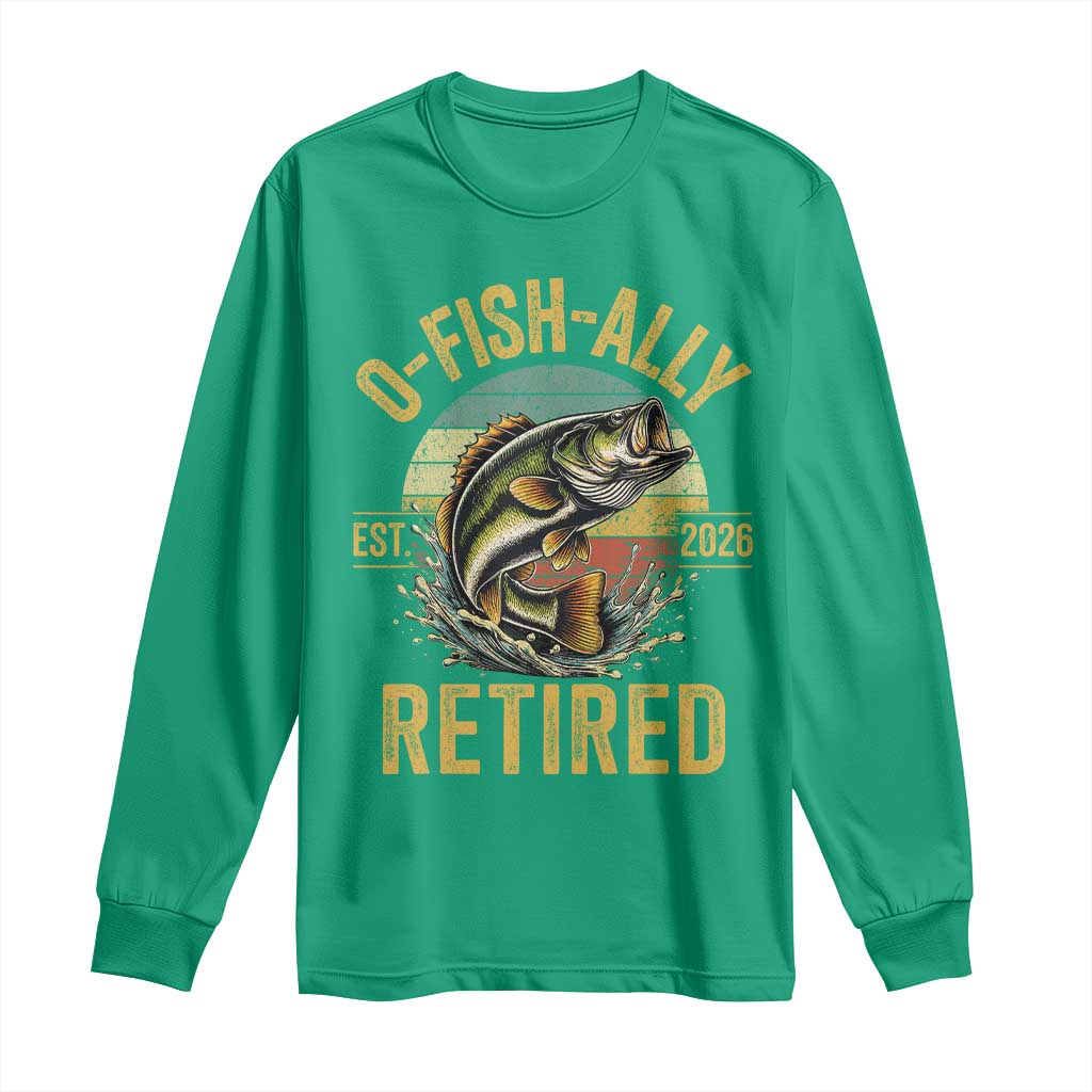 Fishing Retirement Long Sleeve Shirt O Fish Ally Retired 2026 Fisherman Gifts