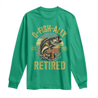Fishing Retirement Long Sleeve Shirt O Fish Ally Retired 2026 Fisherman Gifts