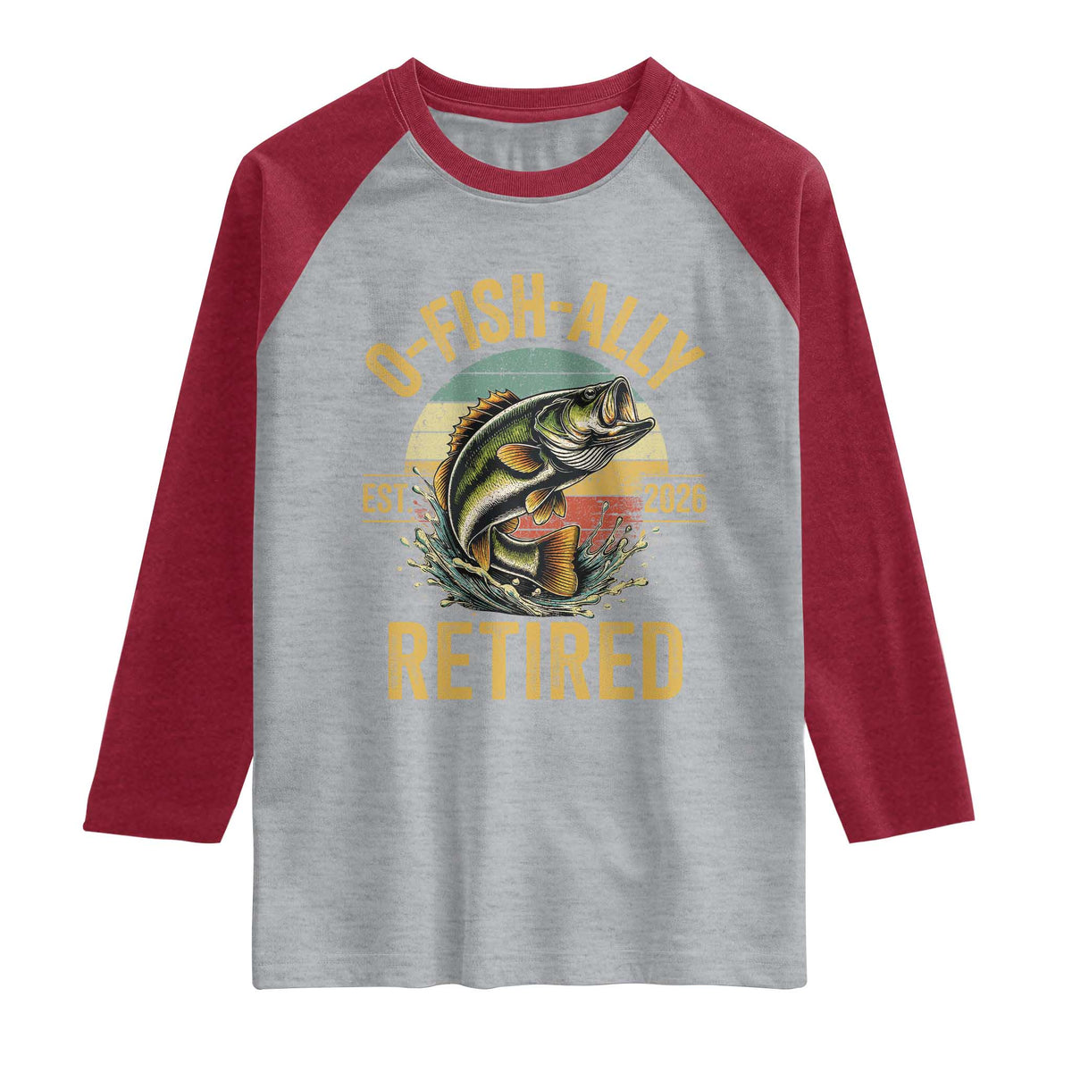 Fishing Retirement Raglan Shirt O Fish Ally Retired 2026 Fisherman Gifts