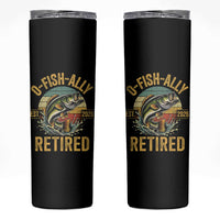 Fishing Retirement Skinny Tumbler O Fish Ally Retired 2026 Fisherman Gifts