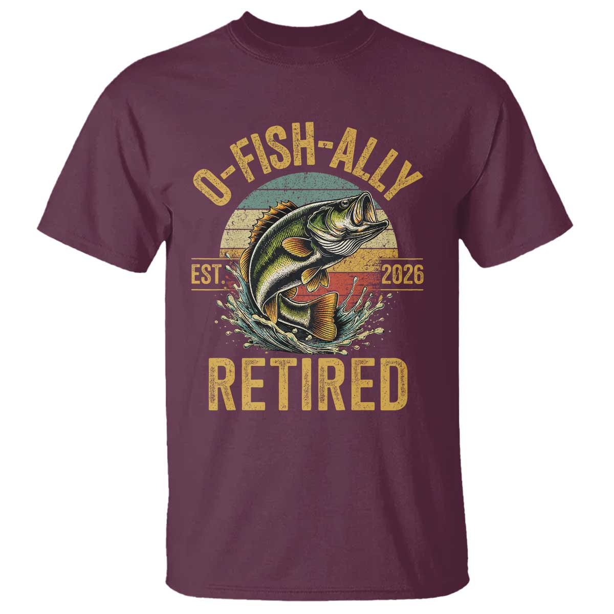 Fishing Retirement T Shirt O Fish Ally Retired 2026 Fisherman Gifts