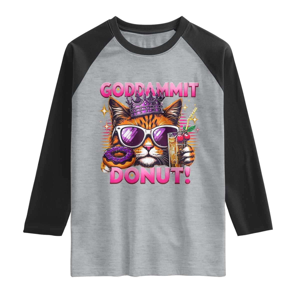 Funny Goddammit Cat Princess Meme Raglan Shirt Cartoon Style