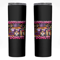 Funny Goddammit Cat Princess Meme Skinny Tumbler Cartoon Style
