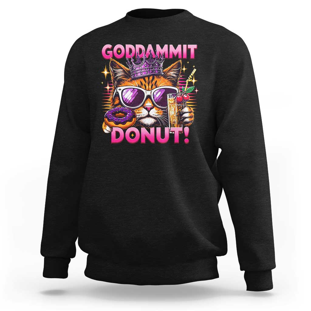 Funny Goddammit Cat Princess Meme Sweatshirt Cartoon Style