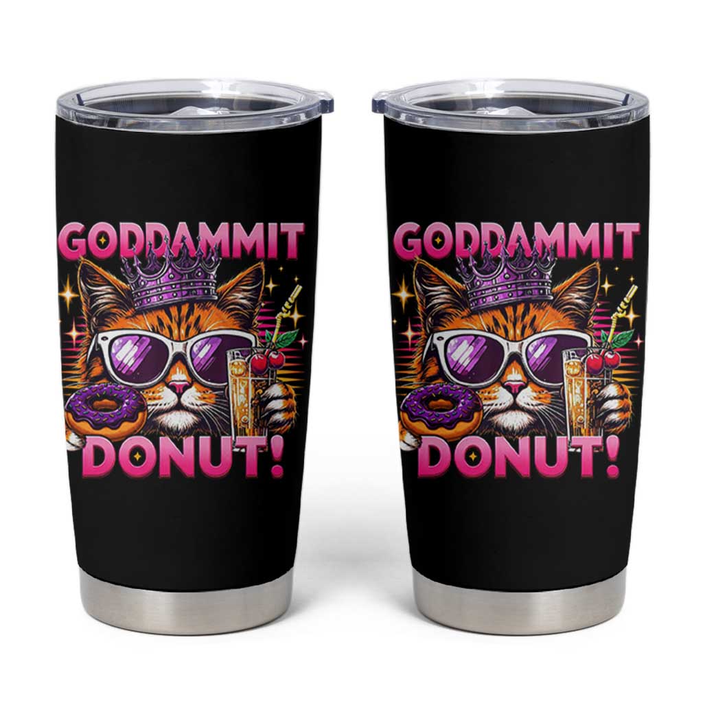 Funny Goddammit Cat Princess Meme Tumbler Cup Cartoon Style