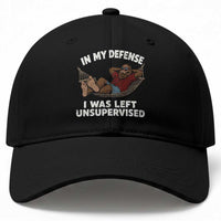 In My Defense I Was Left Unsupervised Funny Bigfoot Baseball Cap