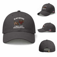 In My Defense I Was Left Unsupervised Funny Bigfoot Baseball Cap