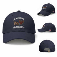 In My Defense I Was Left Unsupervised Funny Bigfoot Baseball Cap