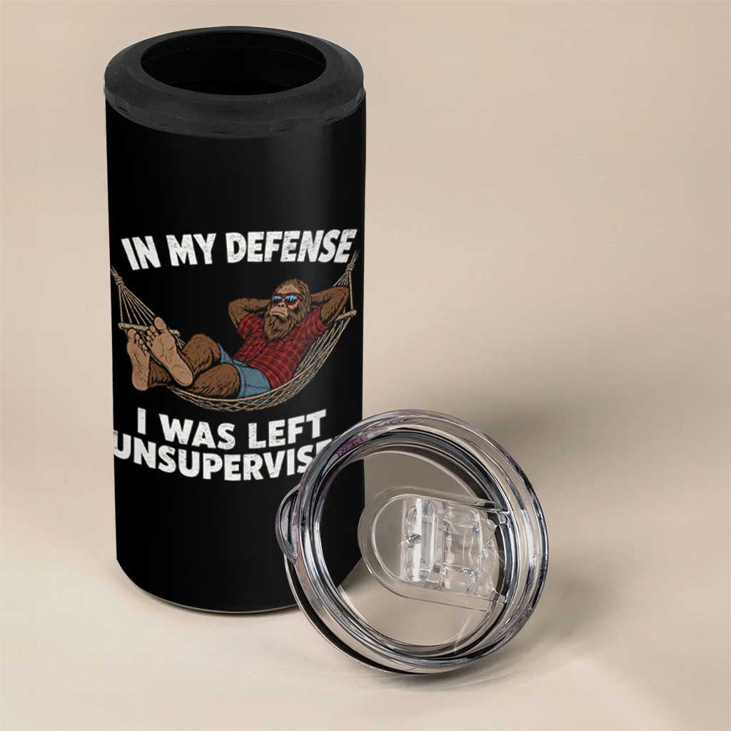 In My Defense I Was Left Unsupervised Funny Bigfoot 4 in 1 Can Cooler Tumbler