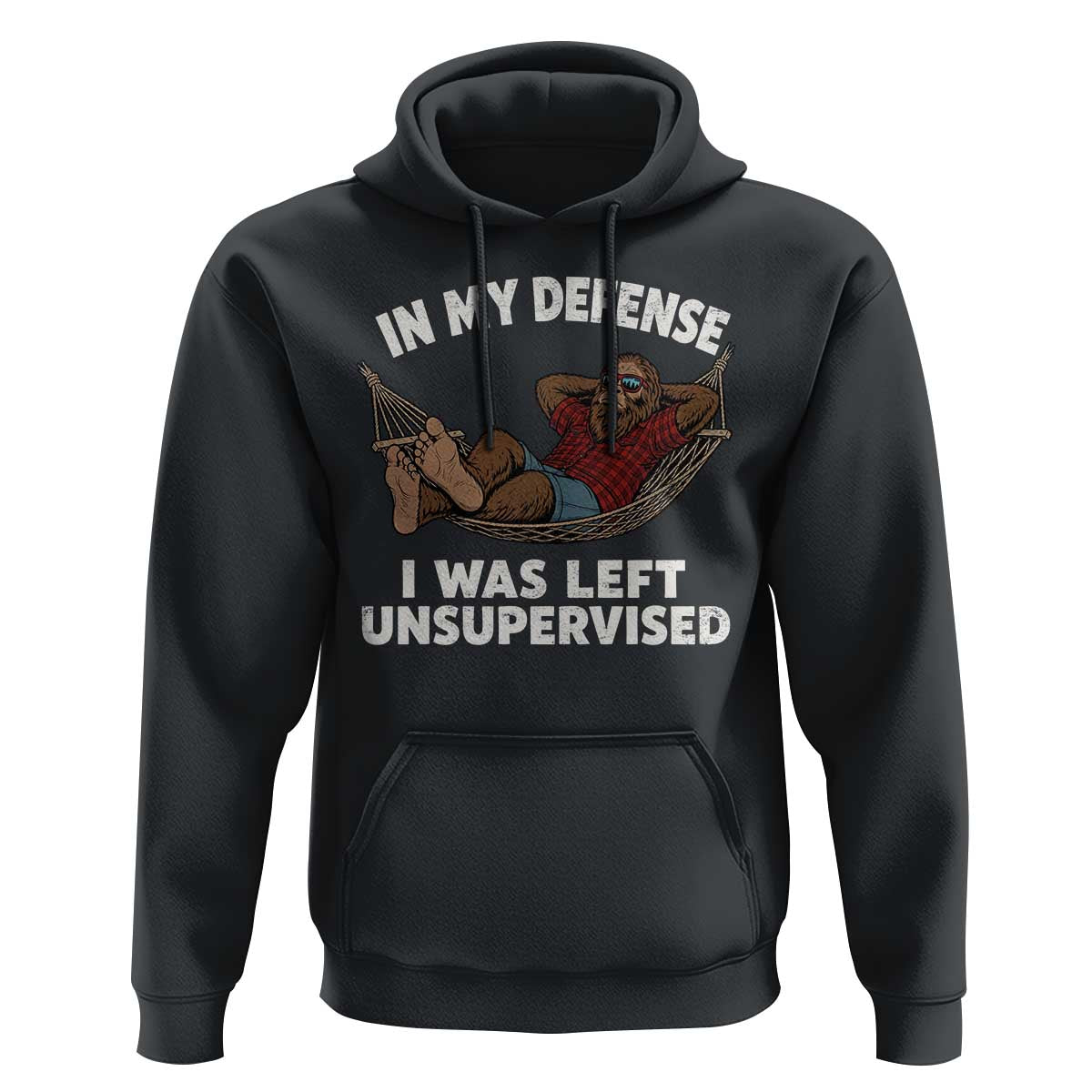 In My Defense I Was Left Unsupervised Funny Bigfoot Hoodie