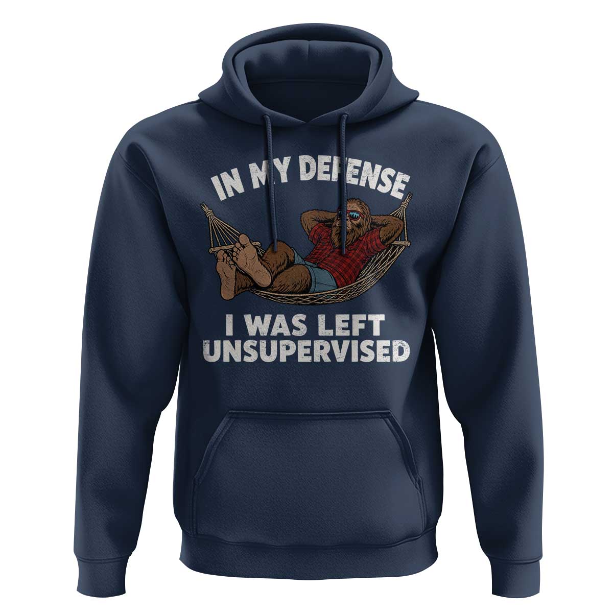 In My Defense I Was Left Unsupervised Funny Bigfoot Hoodie