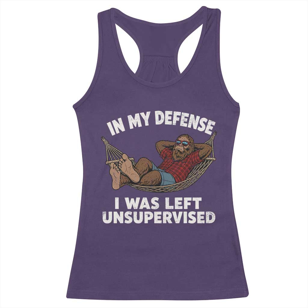 In My Defense I Was Left Unsupervised Funny Bigfoot Racerback Tank Top