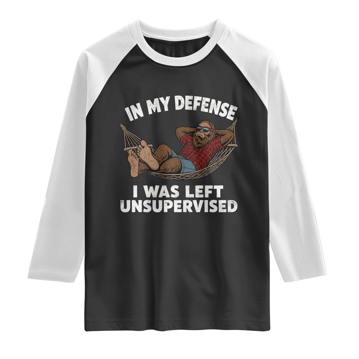 In My Defense I Was Left Unsupervised Funny Bigfoot Raglan Shirt