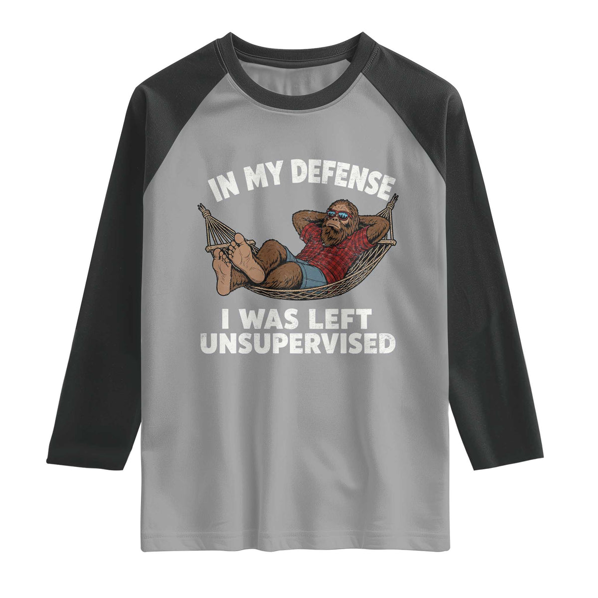 In My Defense I Was Left Unsupervised Funny Bigfoot Raglan Shirt