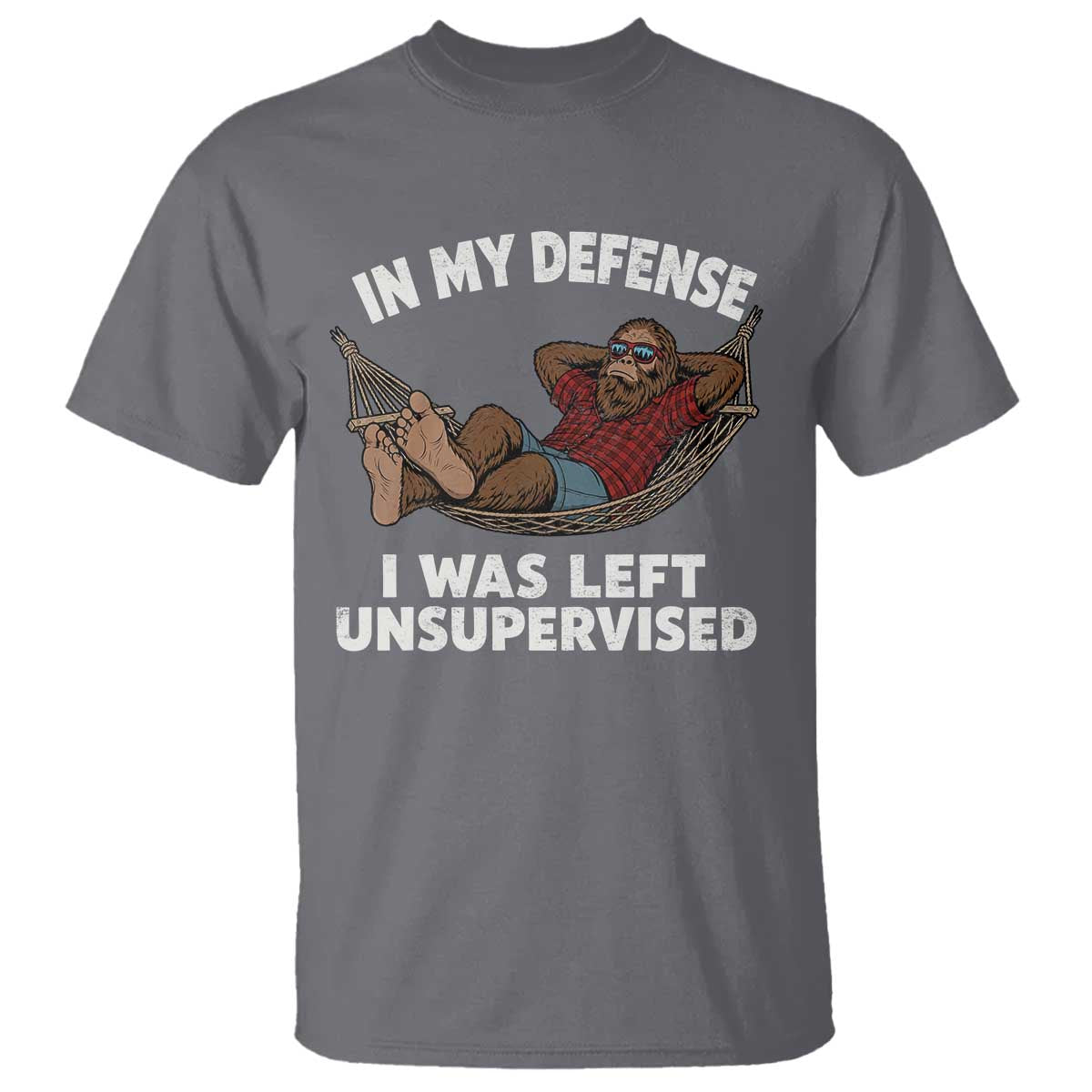 In My Defense I Was Left Unsupervised Funny Bigfoot T Shirt