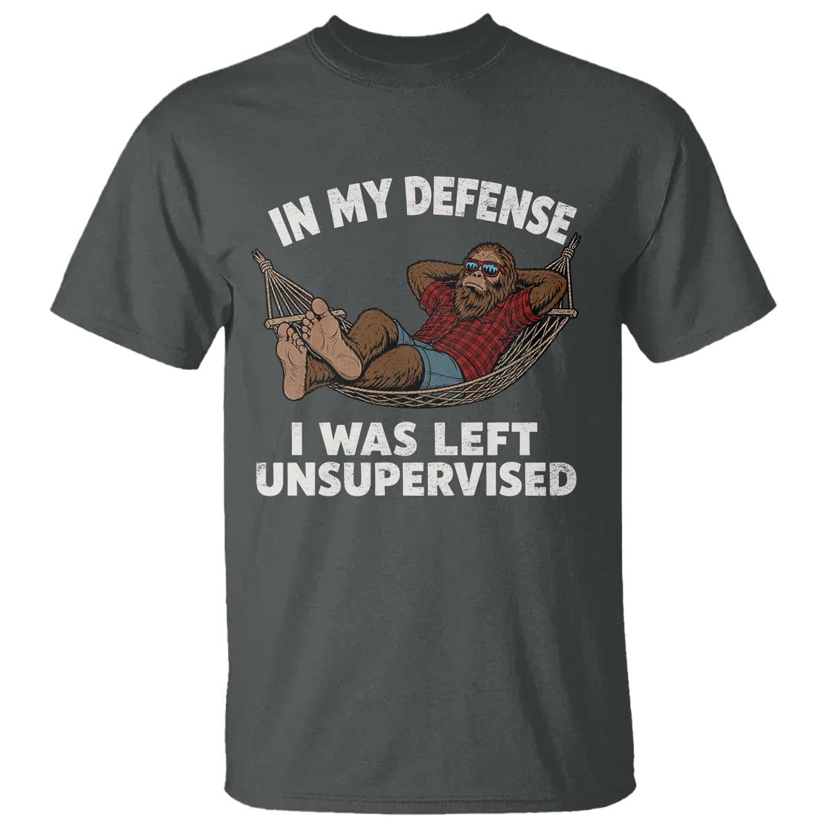 In My Defense I Was Left Unsupervised Funny Bigfoot T Shirt