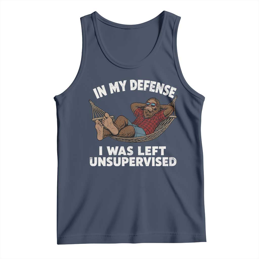 In My Defense I Was Left Unsupervised Funny Bigfoot Tank Top