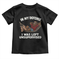 In My Defense I Was Left Unsupervised Funny Bigfoot Toddler T Shirt