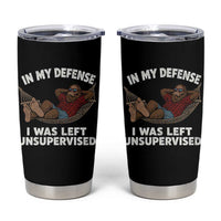 In My Defense I Was Left Unsupervised Funny Bigfoot Tumbler Cup