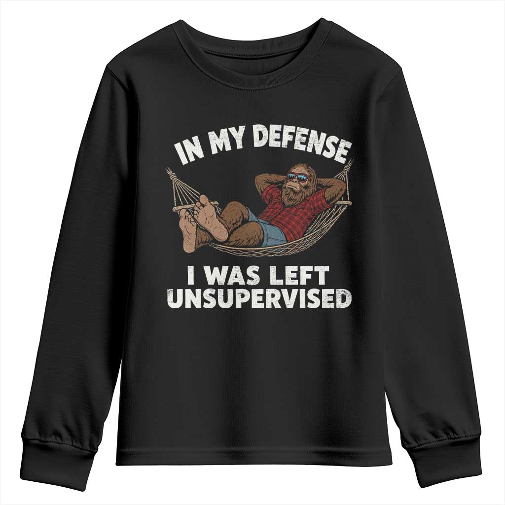 In My Defense I Was Left Unsupervised Funny Bigfoot Youth Sweatshirt