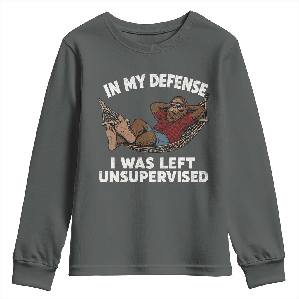 In My Defense I Was Left Unsupervised Funny Bigfoot Youth Sweatshirt