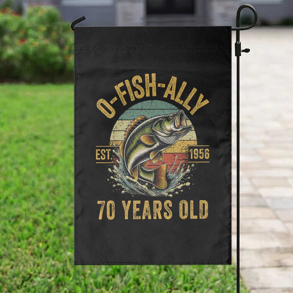 Fishing 70th Birthday Garden Flag O Fish Ally 70 Years Old Fisherman Gifts