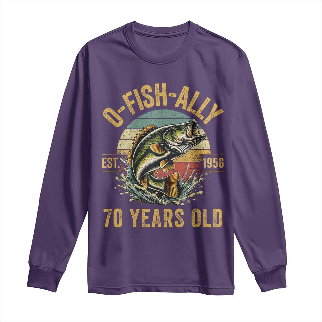 Fishing 70th Birthday Long Sleeve Shirt O Fish Ally 70 Years Old Fisherman Gifts