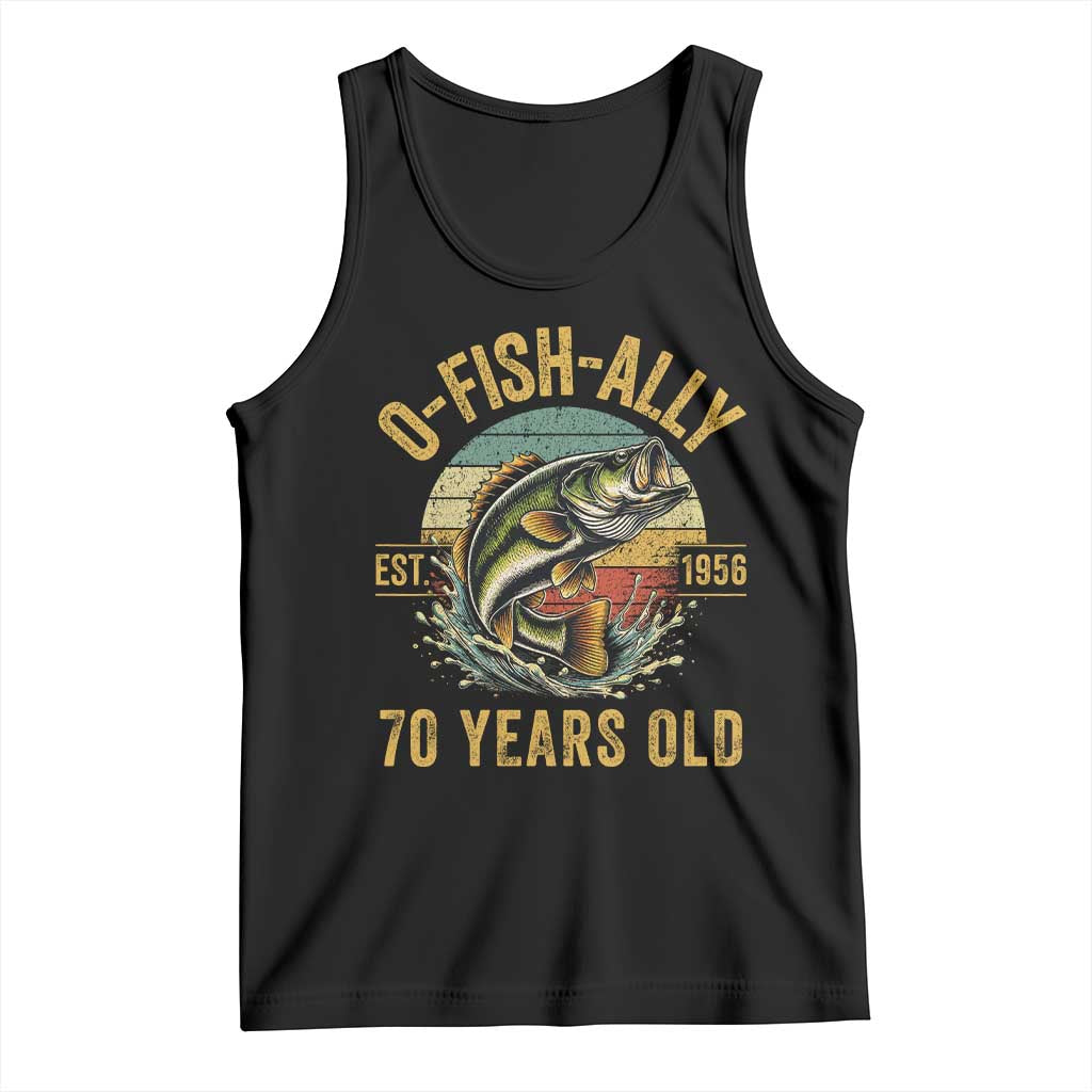 Fishing 70th Birthday Tank Top O Fish Ally 70 Years Old Fisherman Gifts