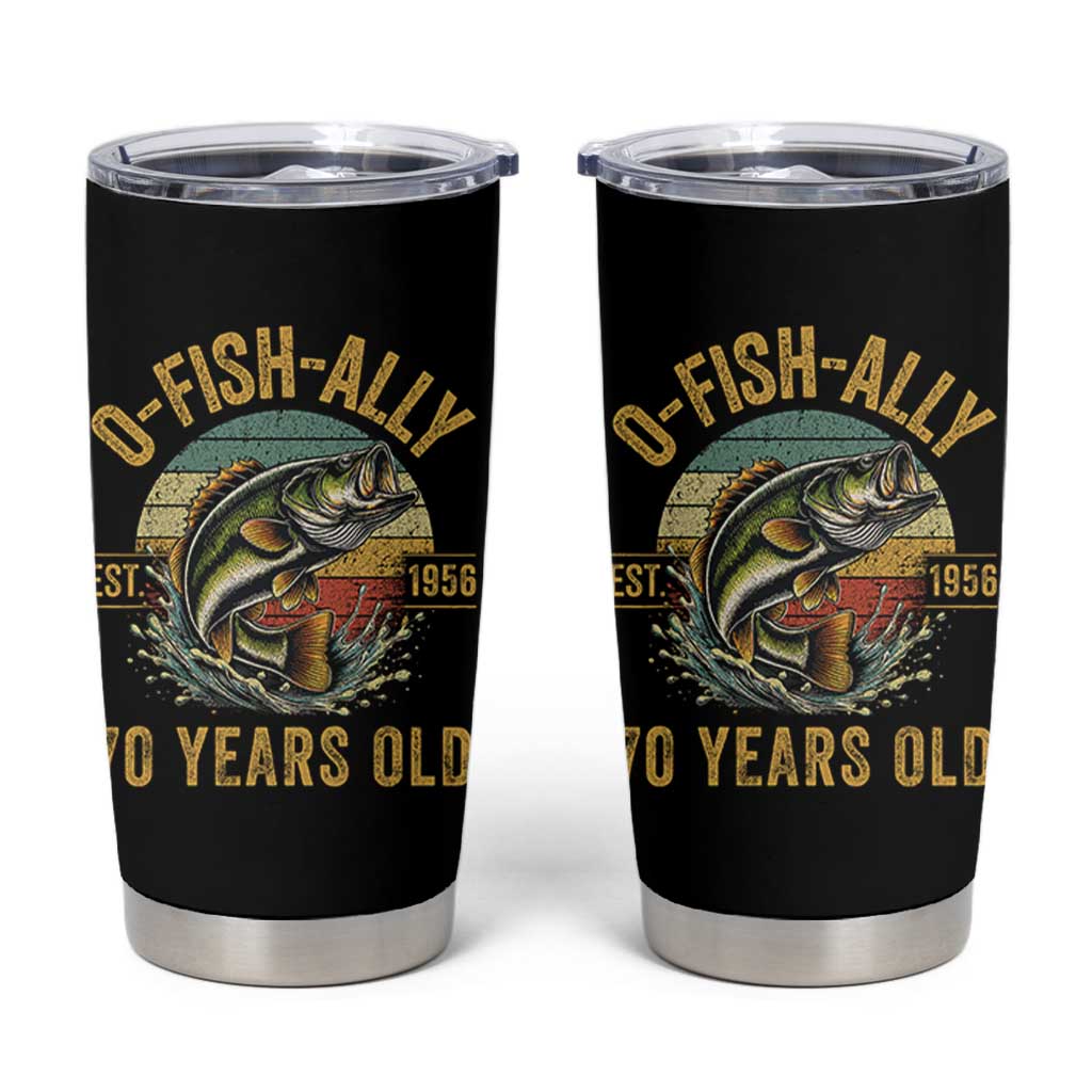 Fishing 70th Birthday Tumbler Cup O Fish Ally 70 Years Old Fisherman Gifts