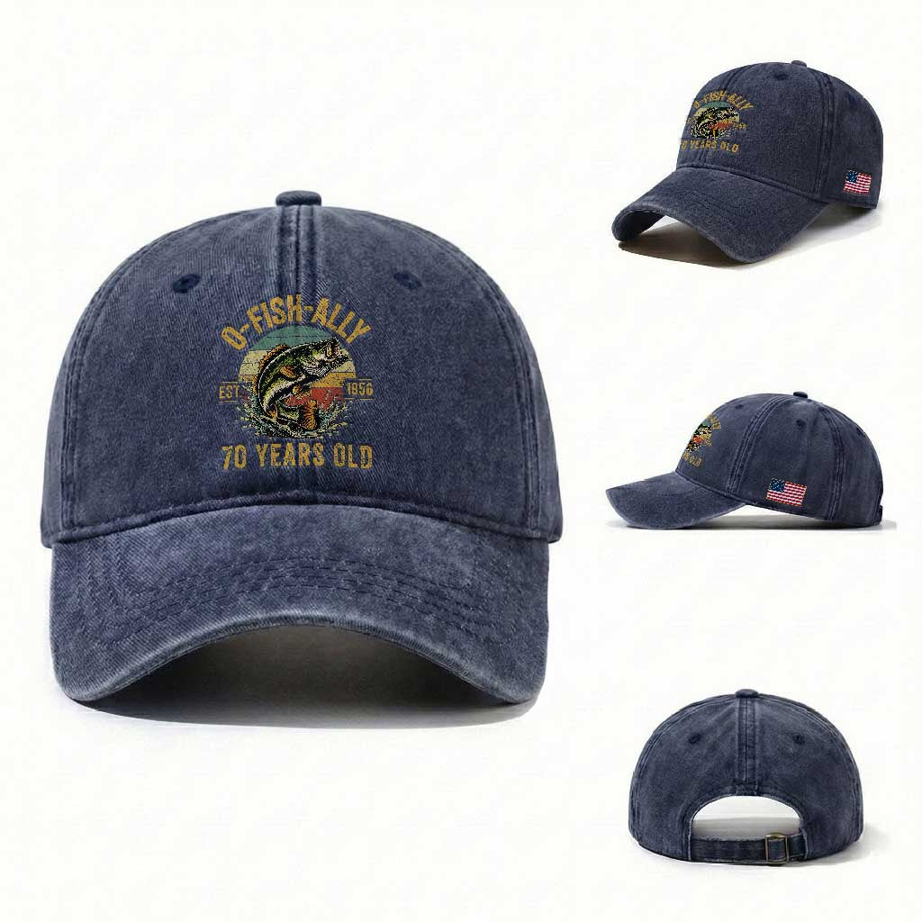 Fishing 70th Birthday Washed Cotton Baseball Cap O Fish Ally 70 Years Old Fisherman Gifts