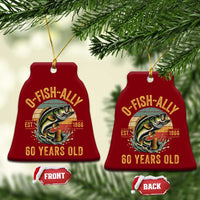 Fishing 60th Birthday Ceramic Ornament O Fish Ally 60 Years Old Fisherman Gifts