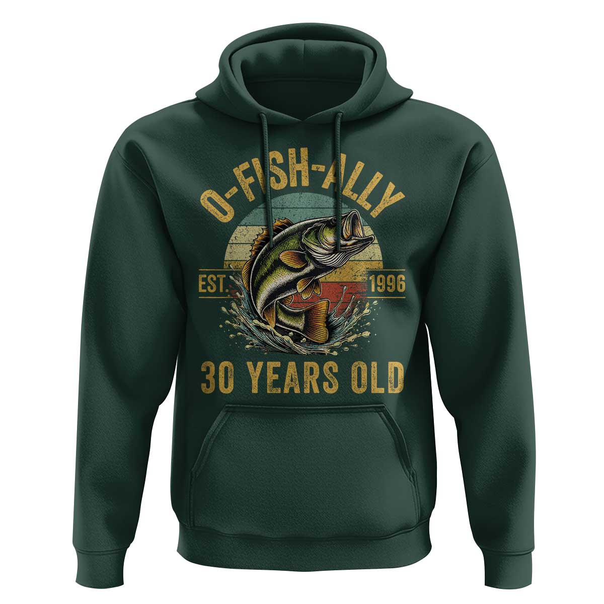 Fishing 30th Birthday Hoodie O Fish Ally 30 Years Old Fisherman Gifts