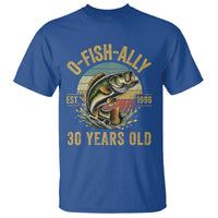 Fishing 30th Birthday T Shirt O Fish Ally 30 Years Old Fisherman Gifts