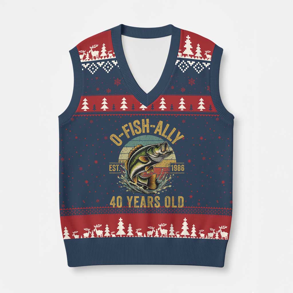 Fishing 40th Birthday V-Neck Knit Sweater Vest O Fish Ally 40 Years Old Fisherman Gifts