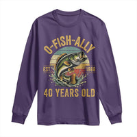 Fishing 40th Birthday Long Sleeve Shirt O Fish Ally 40 Years Old Fisherman Gifts