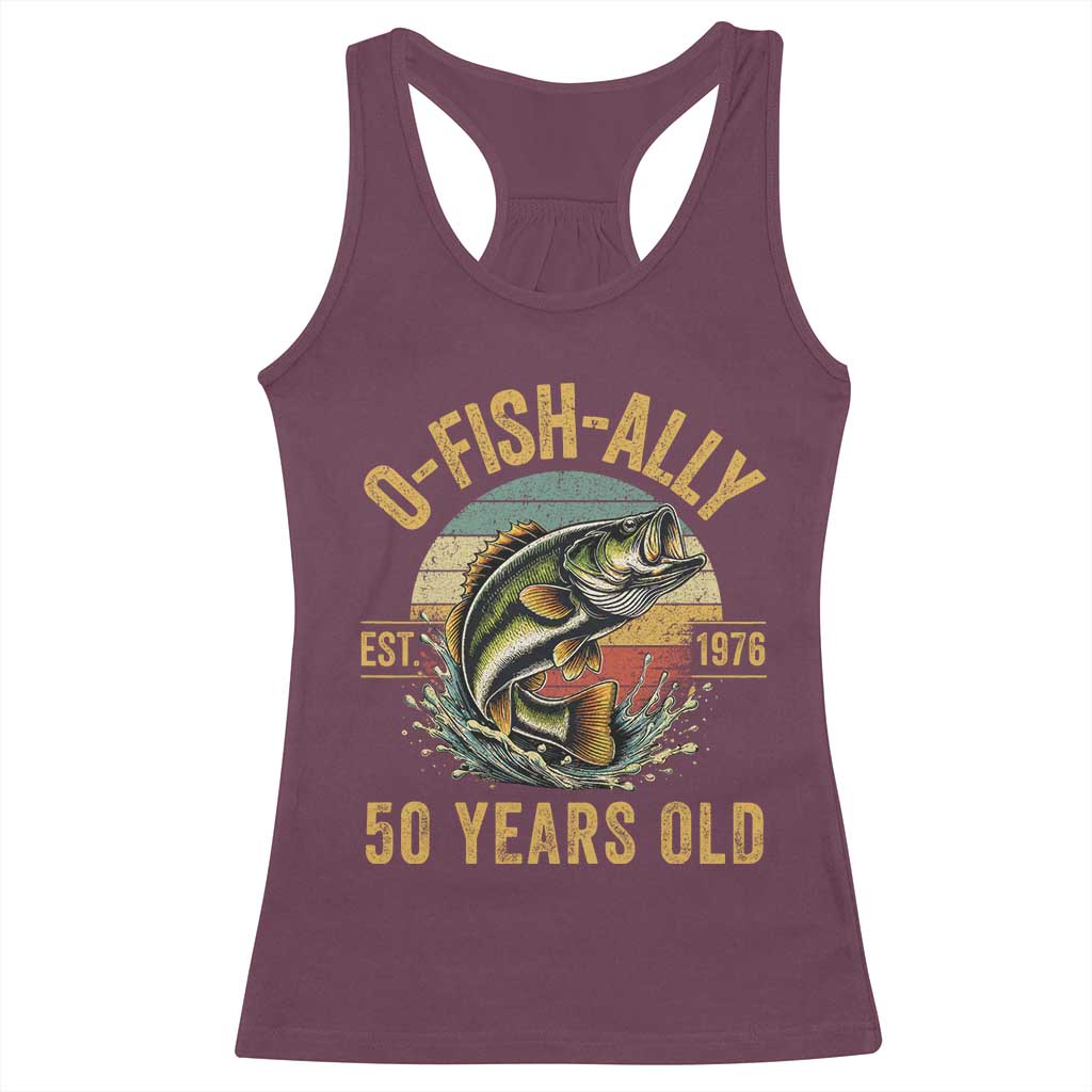 Fishing 50th Birthday Racerback Tank Top O Fish Ally 50 Years Old Fisherman Gifts