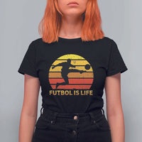 Funny Football T Shirt For Women Futbol Is Life Vintage Soccer Lover - Wonder Print Shop